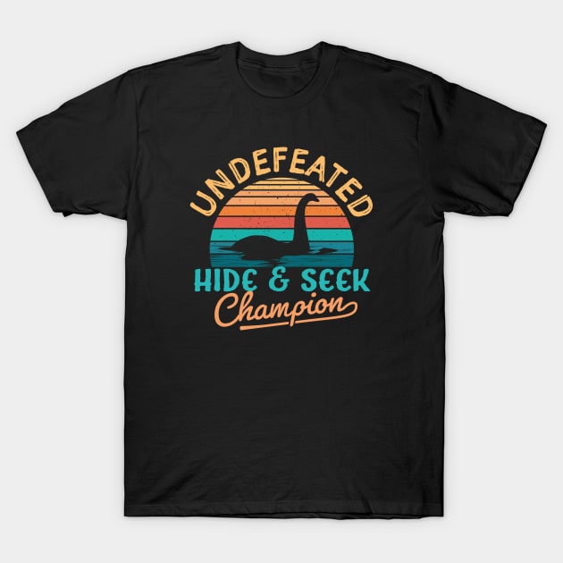 Undefeated Hide and Seek champion Loch Ness Monster T-Shirt by TheDesignDepot